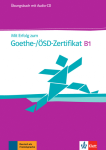 Mit Erfolg zum Goethe-/ÖSD-Zertifikat B1Übungsbuch + Audio-CD